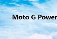 Moto G Power详细规格与渲染泄漏