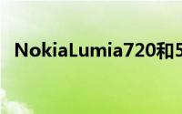 NokiaLumia720和520宣传照片一同流出