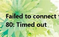 Failed to connect to zw.78tp.com port 80: Timed out