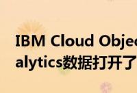 IBM Cloud Object Storage为Watson Analytics数据打开了一层