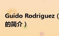 Guido Rodriguez（关于Guido Rodriguez的简介）