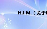 H.I.M.（关于H.I.M.的简介）