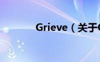 Grieve（关于Grieve的简介）