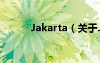 Jakarta（关于Jakarta的简介）