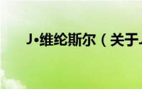 J·维纶斯尔（关于J·维纶斯尔的简介）