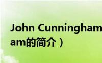 John Cunningham（关于John Cunningham的简介）