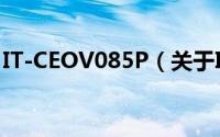 IT-CEOV085P（关于IT-CEOV085P的简介）