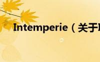Intemperie（关于Intemperie的简介）