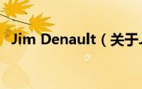 Jim Denault（关于Jim Denault的简介）
