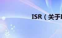 ISR（关于ISR的简介）