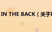 IN THE BACK（关于IN THE BACK的简介）