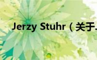 Jerzy Stuhr（关于Jerzy Stuhr的简介）