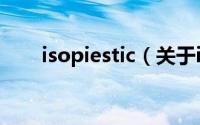 isopiestic（关于isopiestic的简介）