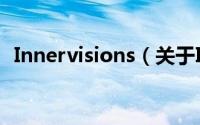 Innervisions（关于Innervisions的简介）