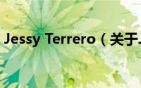 Jessy Terrero（关于Jessy Terrero的简介）
