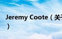 Jeremy Coote（关于Jeremy Coote的简介）