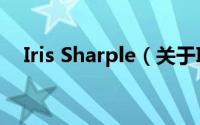 Iris Sharple（关于Iris Sharple的简介）