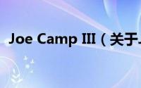 Joe Camp III（关于Joe Camp III的简介）