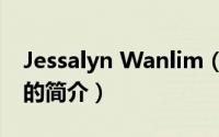 Jessalyn Wanlim（关于Jessalyn Wanlim的简介）