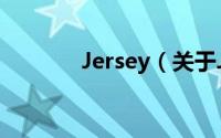 Jersey（关于Jersey的简介）