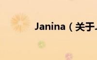 Janina（关于Janina的简介）