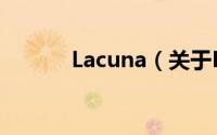 Lacuna（关于Lacuna的简介）