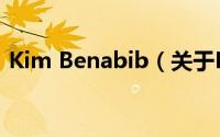 Kim Benabib（关于Kim Benabib的简介）