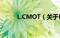 L.CMOT（关于L.CMOT的简介）