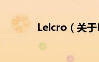 Lelcro（关于Lelcro的简介）