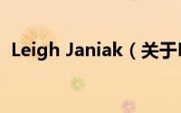 Leigh Janiak（关于Leigh Janiak的简介）