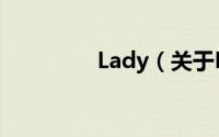Lady（关于Lady的简介）
