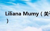 Liliana Mumy（关于Liliana Mumy的简介）