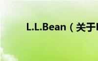 L.L.Bean（关于L.L.Bean的简介）