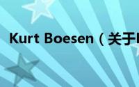 Kurt Boesen（关于Kurt Boesen的简介）