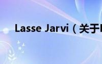 Lasse Jarvi（关于Lasse Jarvi的简介）