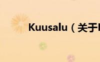Kuusalu（关于Kuusalu的简介）