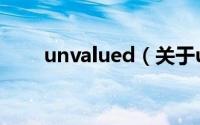 unvalued（关于unvalued的简介）