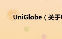 UniGlobe（关于UniGlobe的简介）