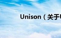 Unison（关于Unison的简介）