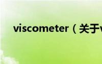 viscometer（关于viscometer的简介）