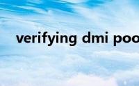 verifying dmi pool data（verifying）