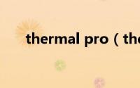 thermal pro（thermalexpansion）