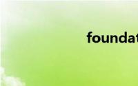 foundation游戏