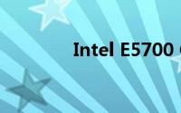 Intel E5700 CPU参数详解