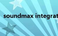 soundmax integrated digital hd audio
