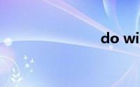 do without